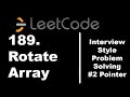 189. Rotate Array | 2 Pointer Approach