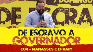 José: De escravo a governador - Manassés e Efraim - E04 | Pr. Maiquel Marques