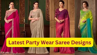 Latest Party Wear Saree Designs / party wear saree For Women / party wear Saree For Wedding  / saree