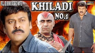 Khiladi No.1 || Action Hindi Dubbed Movie | Chiranjeevi | Amrish Puri |