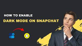 How to Enable Dark Mode on Snapchat – 2026 Step‑by‑Step Guide