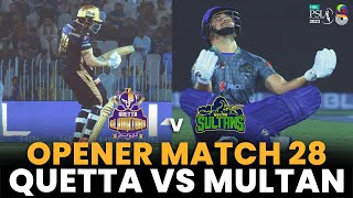 Opener | Quetta Gladiators vs Multan Sultans | Match 28 | HBL PSL 8 | MI2A