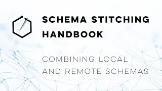 Schema Stitching Handbook – local and remote schemas