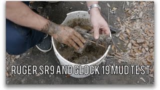 Ruger SR9 versus Glock 19 Mud Test: