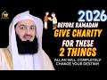 Don't Miss Out on This 2 Charity SECRET Before Ramadan! | Islamic Motivation | Mufti Menk