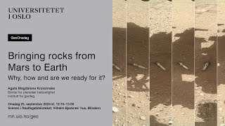 GeoOnsdag: Bringing rocks from Mars to Earth – why, how and are we ready for it?