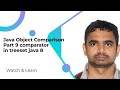 Java Object Comparison Part 9 comparator in treeset java 8