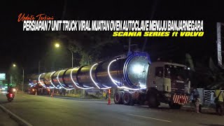 PREPARE 7 UNIT TRUCK MUATAN TABUNG RAKSASA MENUJU BANJARNEGARA | LIVE BANYUMAS \u0026 BUNTU MALAM INI