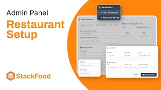 How to set up a restaurant in StackFood Admin Panel? | 6amTech