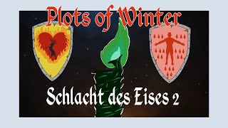 Plots of Winter | Die Schlacht des Eises | Teil 2