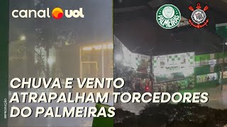 PALMEIRAS X CORINTHIANS: CHUVA E VENTANIA ATRAPALHAM ENTRADA DOS TORCEDORES NO ALLIANZ