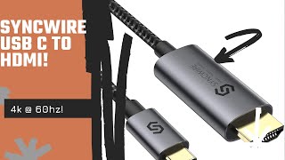 Syncwire USB C to HDMI! Supports 4K!