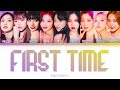 [Offical lyrics is in the comments]TWICE First Time Lyrics (트와이스 퍼스트 타임 가사) Preview
