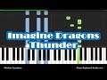 How To Play Thunder by Imagine Dragons - Piano Tutorial