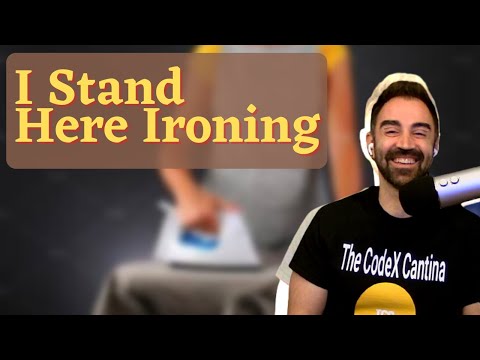 What is the message of I stand here ironing?