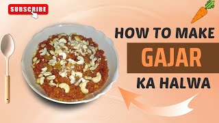 बिना मावा झटपट गाजर का हलवा बनाने का तरीका |  How to make Gajar ka halwa | Recipe - in Hindi