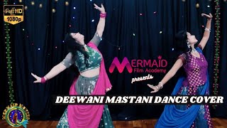 Deewani Mastani Dance Cover | Bajirao Mastani | Mermaid Film Academy