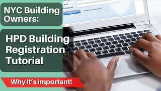 How to register NYC buildings with HPD (STEP-BY-STEP Tutorial)