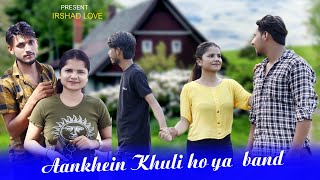 Aankhein Khuli ho ya band | Mohabbatein | Cute Love Story | #irshadlove