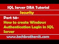 SQL Server DBA Tutorial 50- How to create Windows Authentication Login in SQL Server