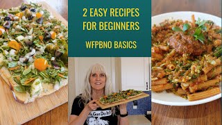 2 easy recipes for beginners / WFPBNO basics