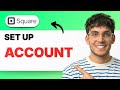 How to Set Up a Square Account [2026 Full Guide]