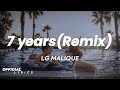 LG Malique - 7 Years Remix (Lyrics)