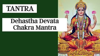 Tantra 36 - Dehastha Devata Chakra Mantra