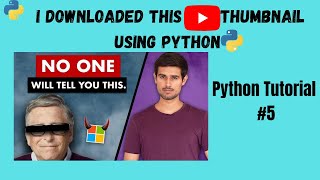 Creating a youtube video thumbnail downloader using python | #python