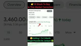 👉 10 Stock To Buy In This Market Correction🔥😲Holding 1 To 2 Month Target Possible Be Jackpot 🤑