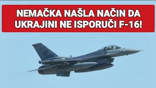 NEMAČKA NAŠLA NAČIN DA UKRAJINI NE ISPORUČI F-16!