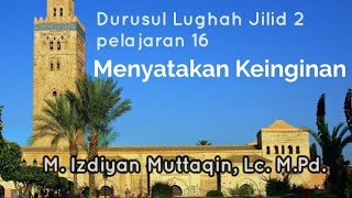 Durusullughah Jilid 2 Pelajaran (16/31) Keinginan