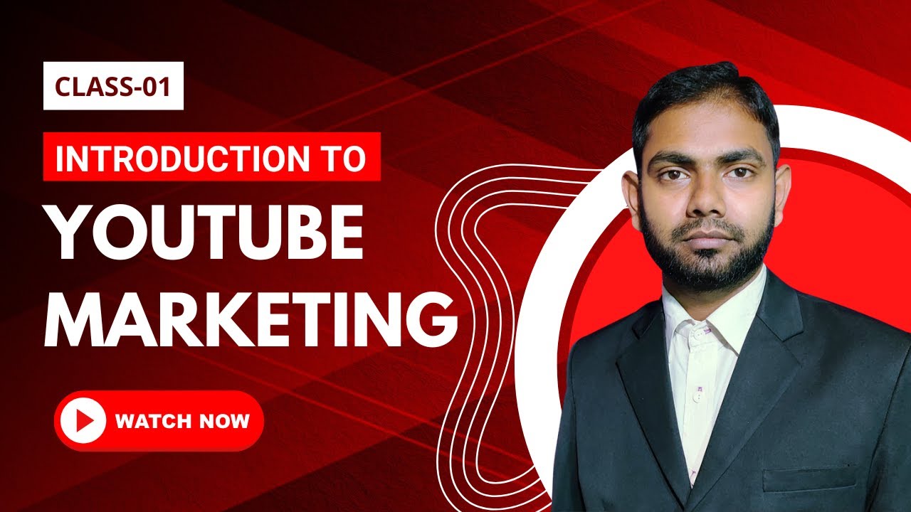 Introduction To Youtube Marketing Class 01 Digital Marketing