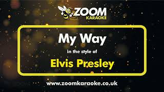 Elvis Presley - My Way (Live Version) - Karaoke Version from Zoom Karaoke