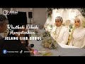 KHUTBAH NIKAH MENGGETARKAN || Jelang Ijab Qabul