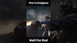 Thor In Endgame VS Infinity War #marvel #shorts