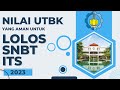 Passing Grade Nilai UTBK untuk Lolos SNBT ITS 2023