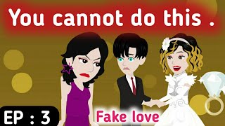 Fake love part 3 |  English story | Learn English | English animation | Sunshine English