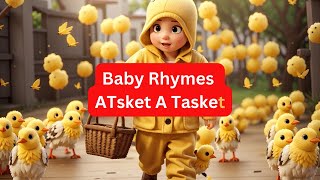 A Tisket A Tasket and Yellow Basket । nursery rhymes