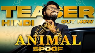 ANIMAL Movie (Official Teaser) Spoof - ADARSH ANAND | Ranbir Kapoor | Rashmika M, Anil K, Bhushan K