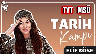 5) 6 Günde TYT - MSÜ - Tarih Kampı - Garanti Konular - Elif Köse - 2025