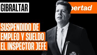 Suspendido de empleo y sueldo el inspector jefe de la frontera de Gibraltar