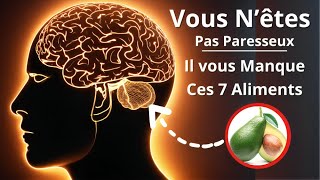 7 super-aliments pour une puissance cérébrale illimitée 🧠