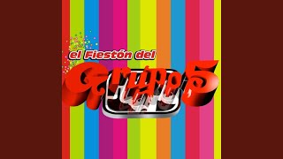 El Fiestón del Grupo 5