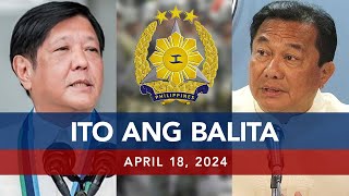 UNTV: Ito Ang Balita | April 18, 2024