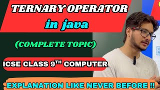 Ternary or conditional operator in java|if else to ternary &ternary to if else conversion|ISC theory