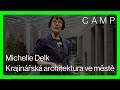 CAMP MINUTES 💬 Krajinářská architektura v městském prostředí | Michelle Delk | Snøhetta