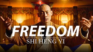 SHAOLIN MASTER - WHAT IS FREEDOM? | Shi Heng Yi 2021