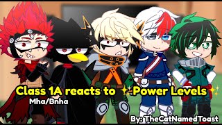 Mha/Bnha Class 1A reacts to Power Levels |no ships| Manga Spoiler free|