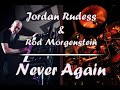 jordan rudess rod morgenstein project never again